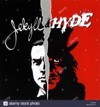 Jekyll and Hyde